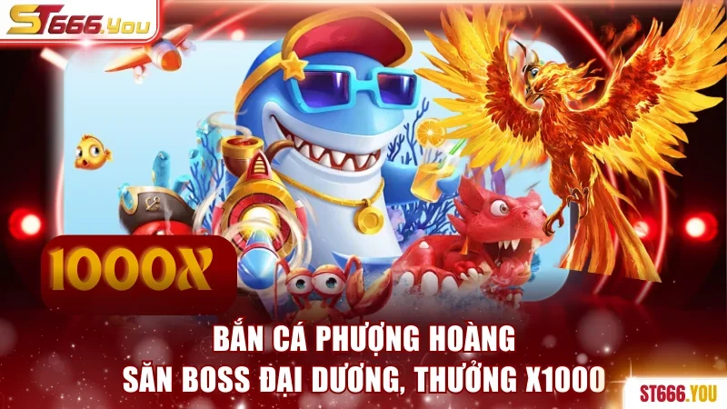 Bắn cá Phượng Hoàng