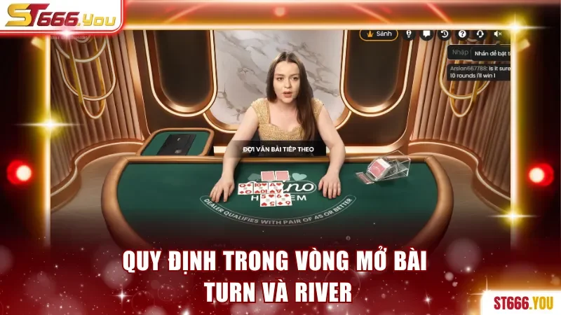 Game Bài Poker Casino ST666 - Chơi Cùng Nhà Cái Nổ Jackpot 3 Quy định trong vòng mở bài turn và river